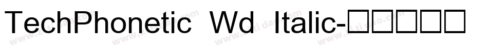 TechPhonetic Wd Italic字体转换